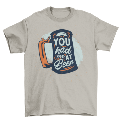 You had me at beer t-shirt