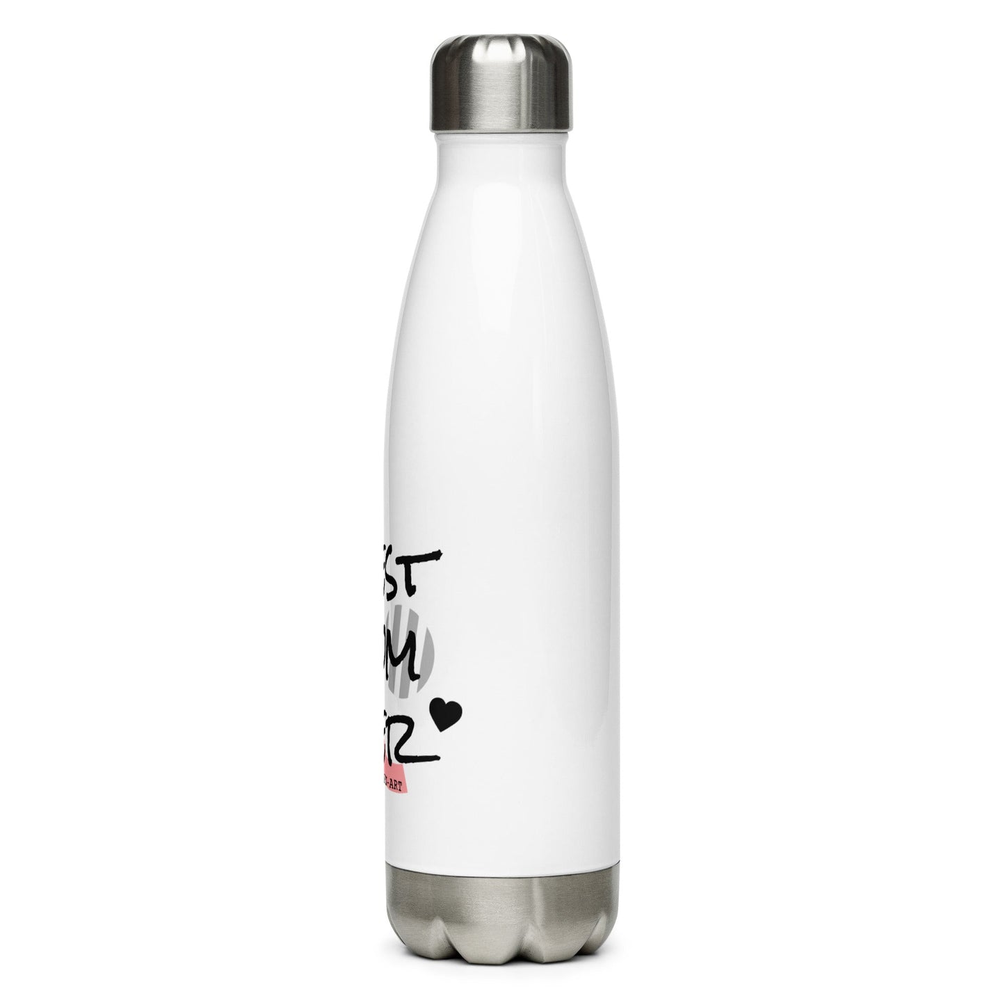 Best Mom Ever - Stainless Steel Water Bottle
